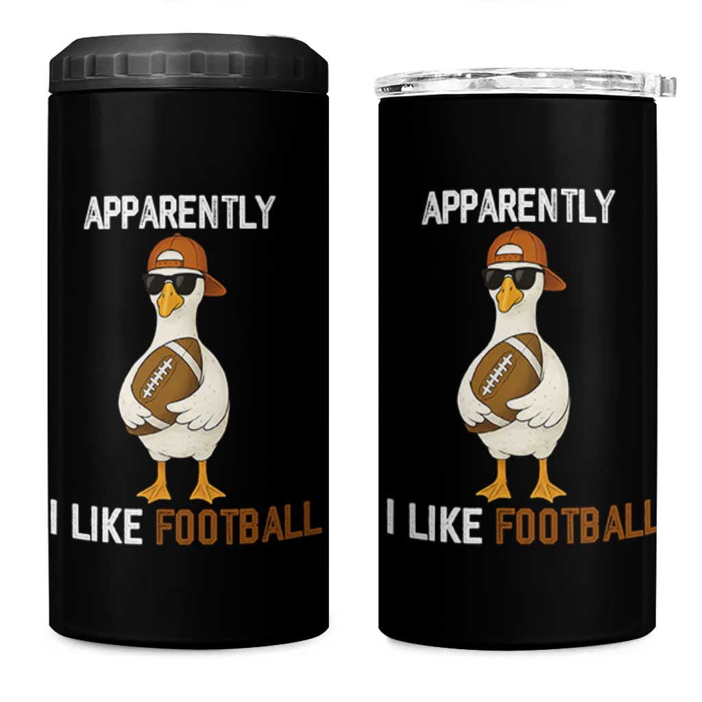 Funny Goose Football 4 in 1 Can Cooler Tumbler Apparently I Like Football - Wonder Print Shop