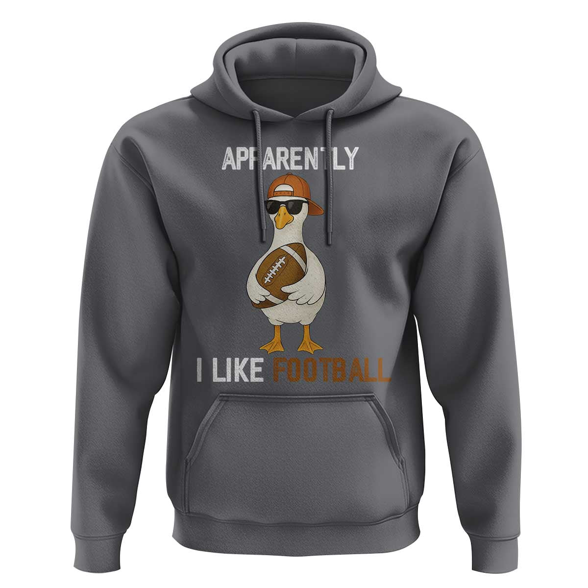 Funny Goose Football Hoodie Apparently I Like Football - Wonder Print Shop