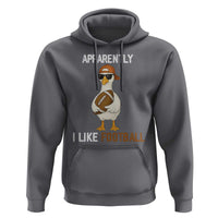 Funny Goose Football Hoodie Apparently I Like Football - Wonder Print Shop