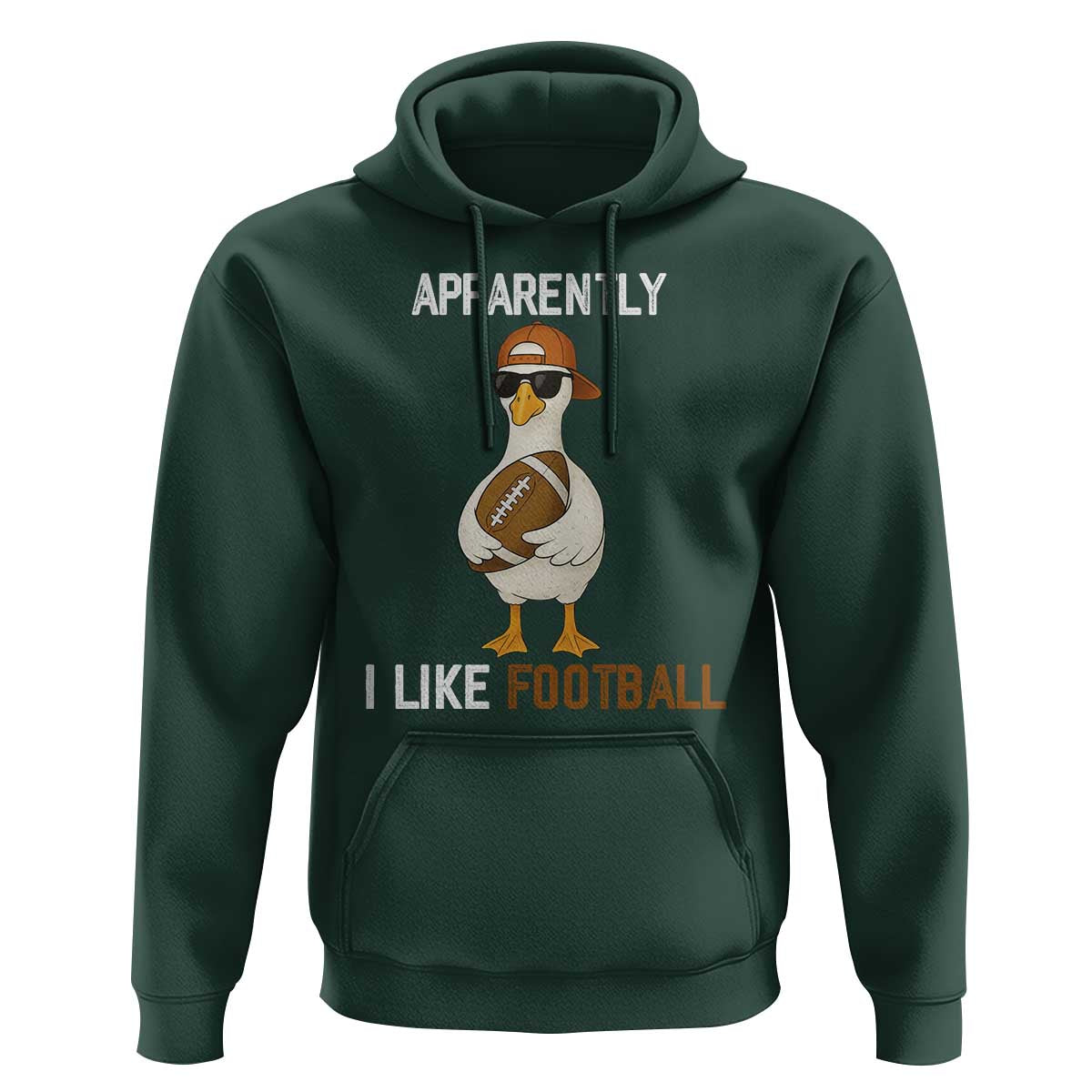 Funny Goose Football Hoodie Apparently I Like Football - Wonder Print Shop