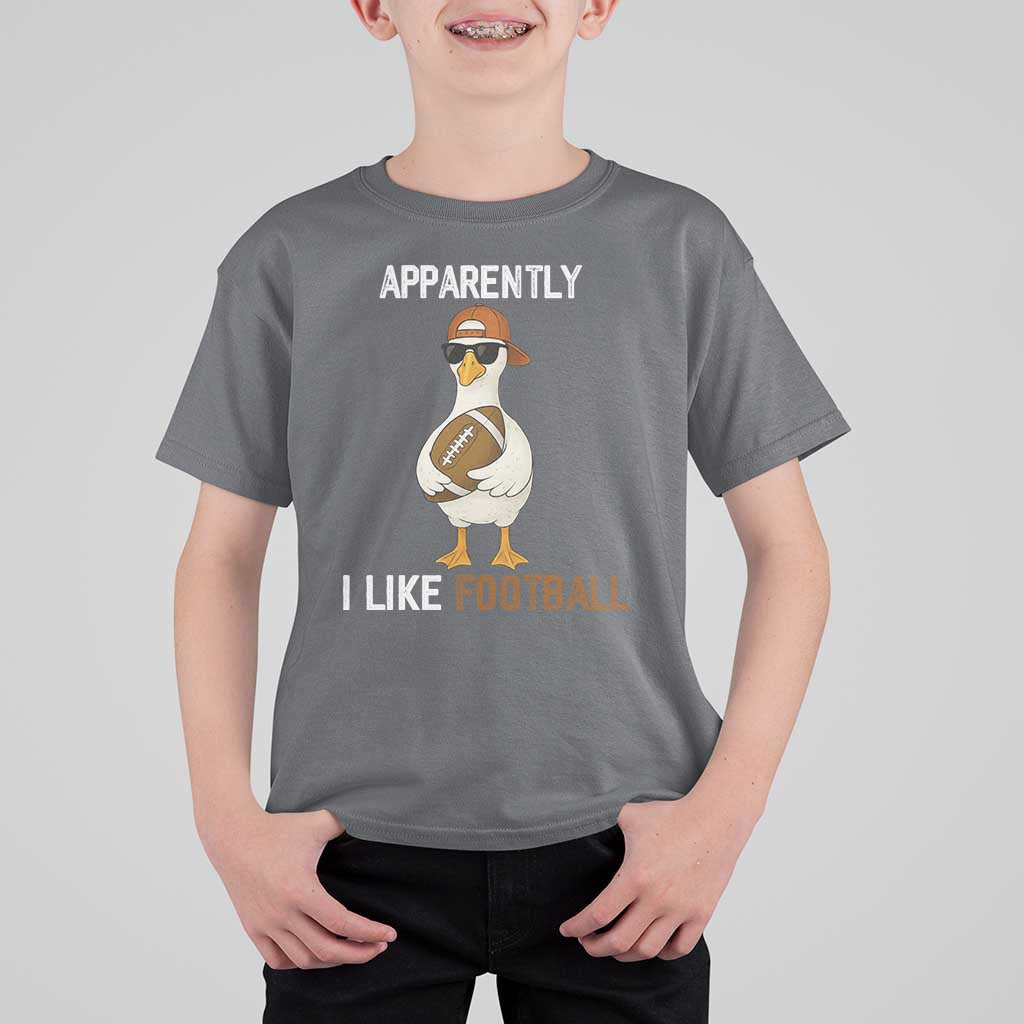 Funny Goose Football T Shirt For Kid Apparently I Like Football - Wonder Print Shop