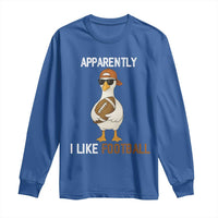 Funny Goose Football Long Sleeve Shirt Apparently I Like Football - Wonder Print Shop