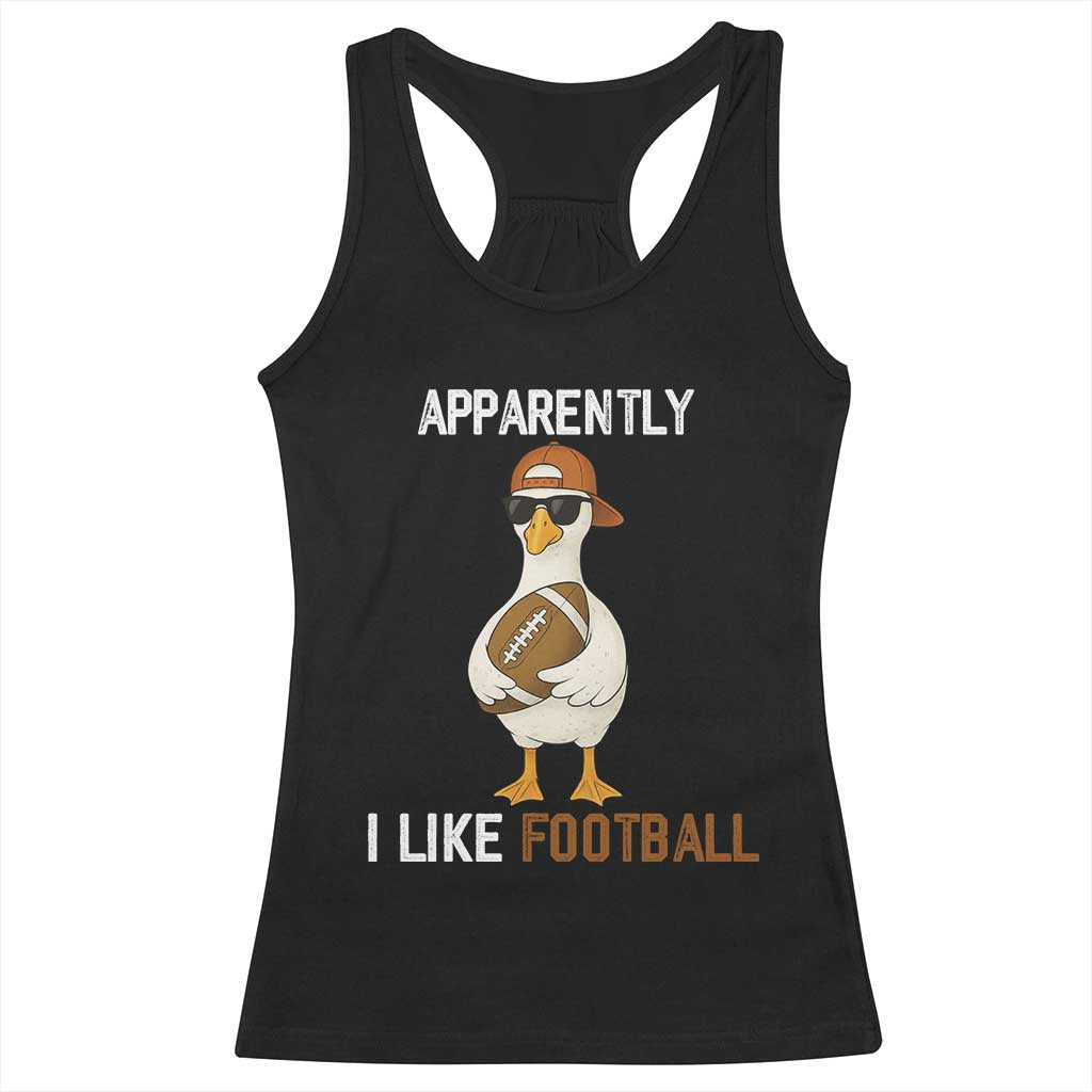 Funny Goose Football Racerback Tank Top Apparently I Like Football - Wonder Print Shop