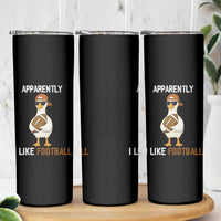 Funny Goose Football Skinny Tumbler Apparently I Like Football - Wonder Print Shop