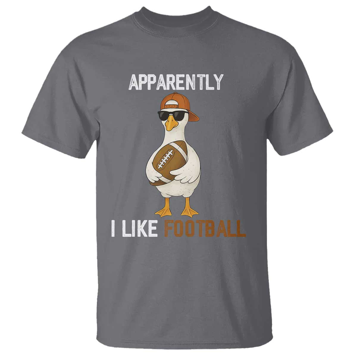 Funny Goose Football T Shirt Apparently I Like Football - Wonder Print Shop
