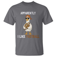 Funny Goose Football T Shirt Apparently I Like Football - Wonder Print Shop