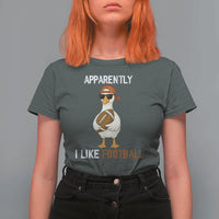 Funny Goose Football T Shirt For Women Apparently I Like Football - Wonder Print Shop