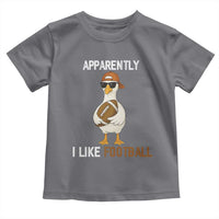Funny Goose Football Toddler T Shirt Apparently I Like Football - Wonder Print Shop