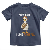 Funny Goose Football Toddler T Shirt Apparently I Like Football - Wonder Print Shop