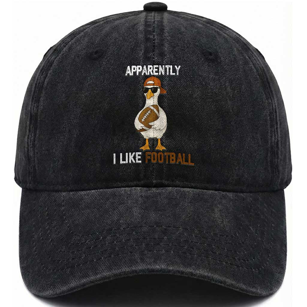 Funny Goose Football Washed Cotton Baseball Cap Apparently I Like Football