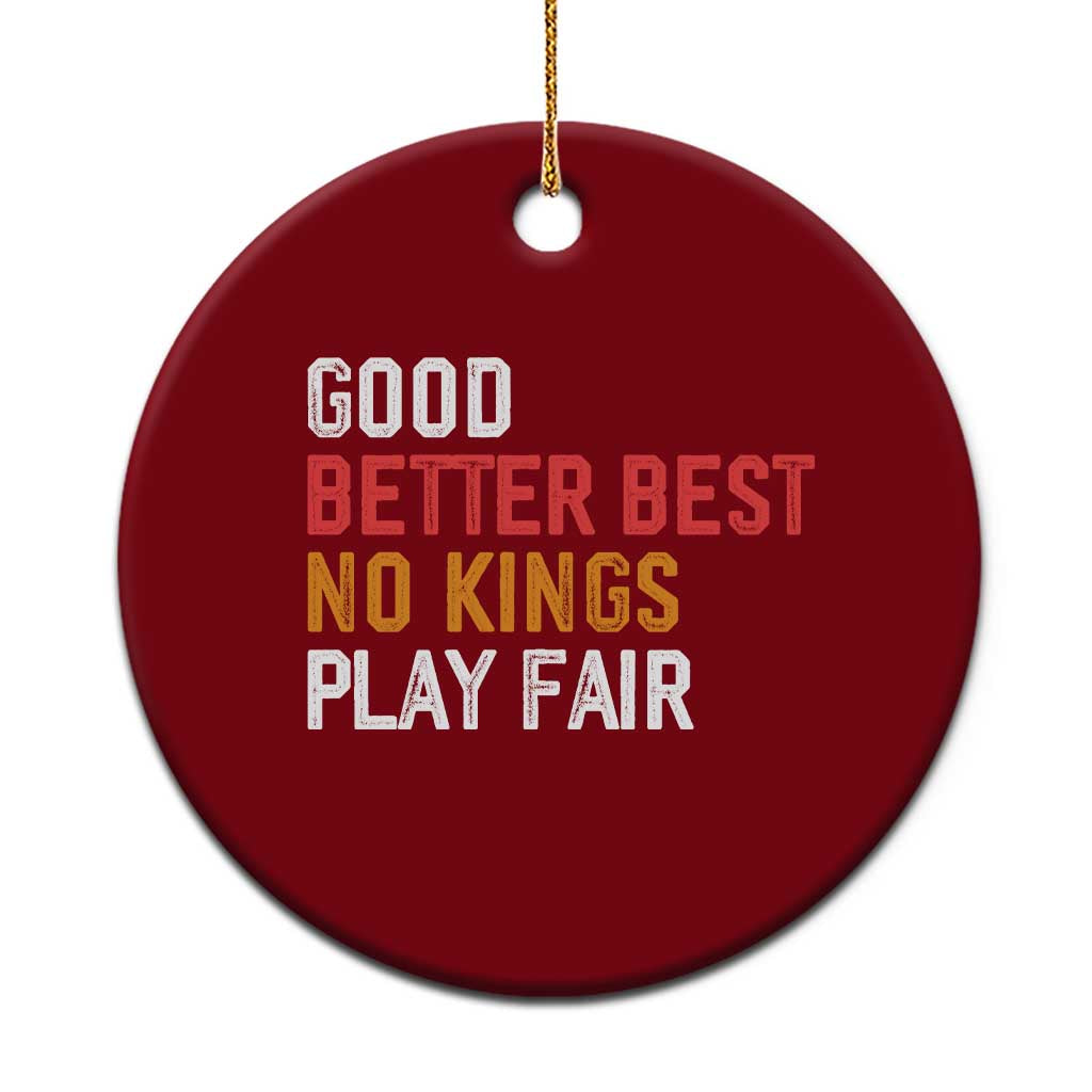 Good Better Best Chicago Pro Football Mantra Ceramic Ornament No Kings Protest Stop Sign - Wonder Print Shop