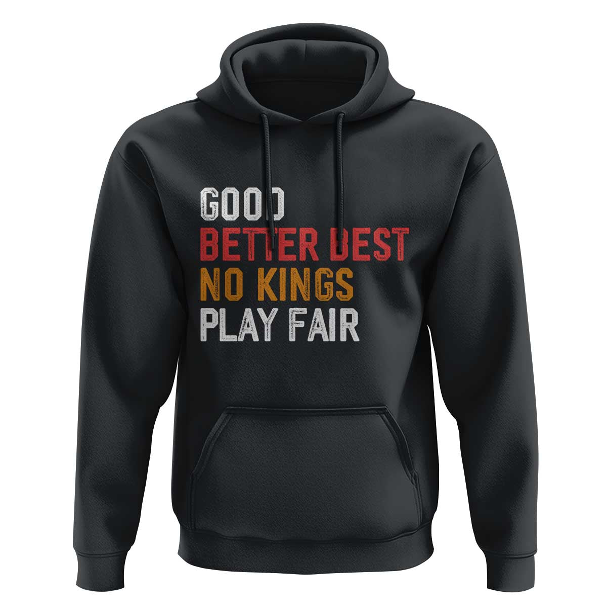 Good Better Best Chicago Pro Football Mantra Hoodie No Kings Protest Stop Sign - Wonder Print Shop