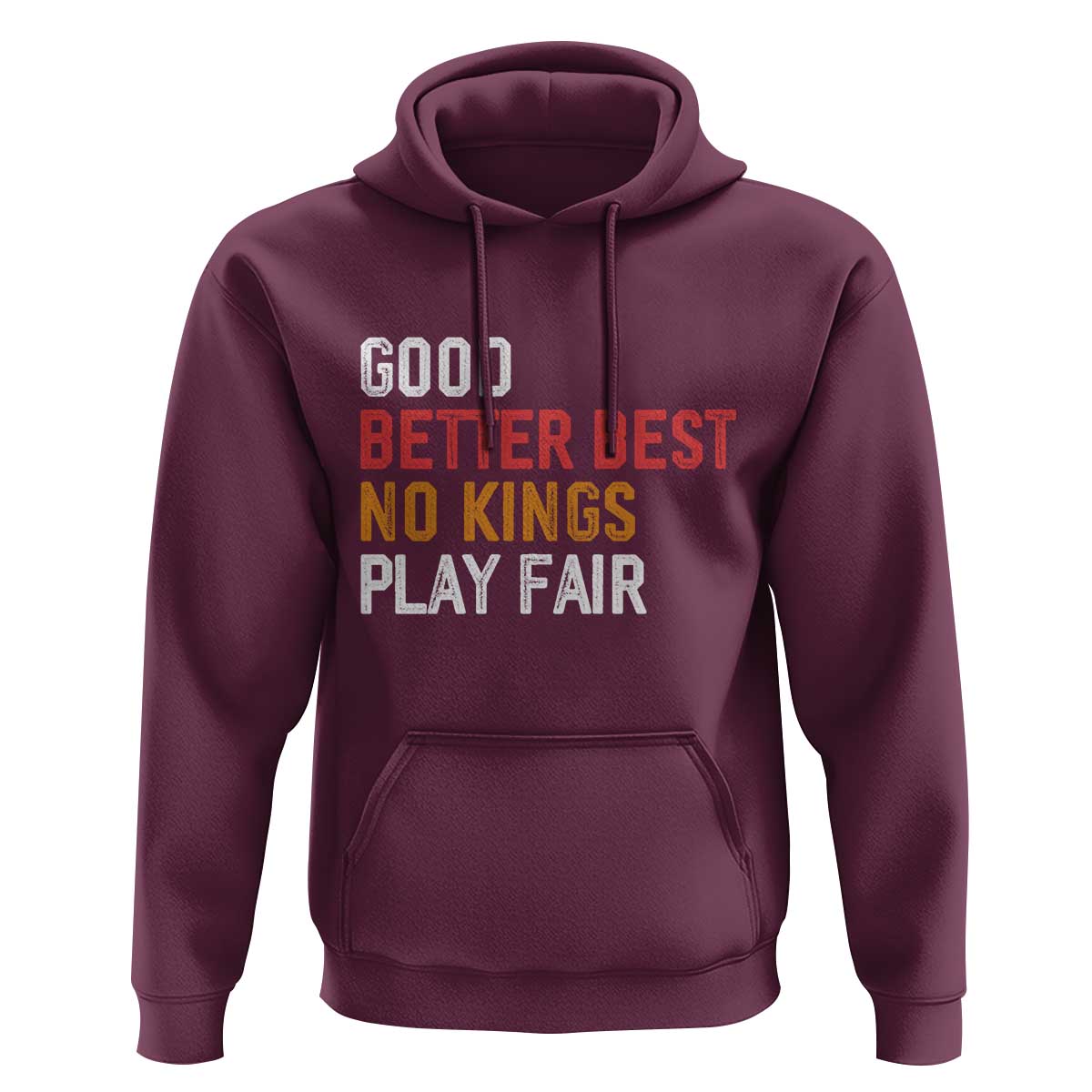 Good Better Best Chicago Pro Football Mantra Hoodie No Kings Protest Stop Sign - Wonder Print Shop