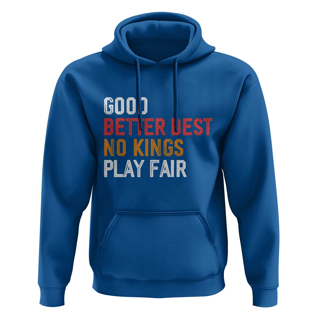 Good Better Best Chicago Pro Football Mantra Hoodie No Kings Protest Stop Sign - Wonder Print Shop