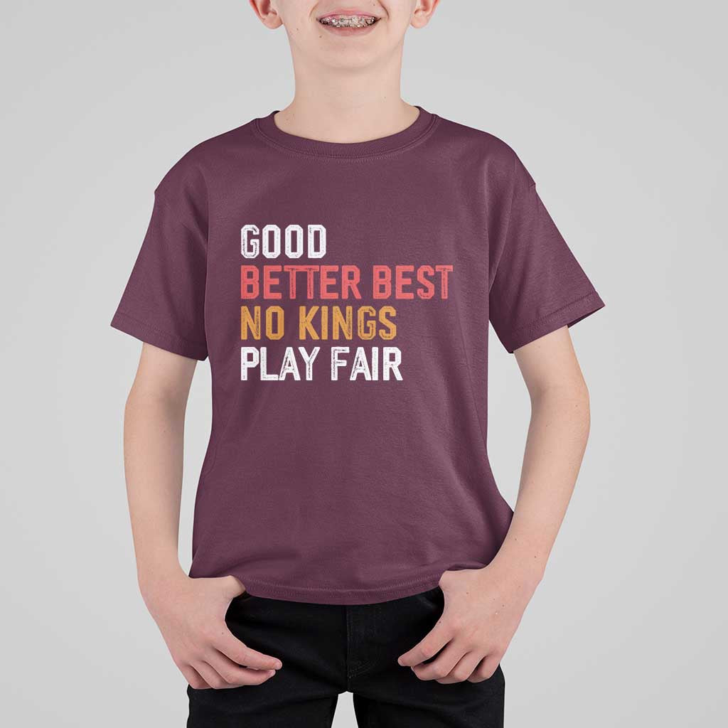 Good Better Best Chicago Pro Football Mantra T Shirt For Kid No Kings Protest Stop Sign - Wonder Print Shop