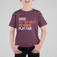 Good Better Best Chicago Pro Football Mantra T Shirt For Kid No Kings Protest Stop Sign - Wonder Print Shop