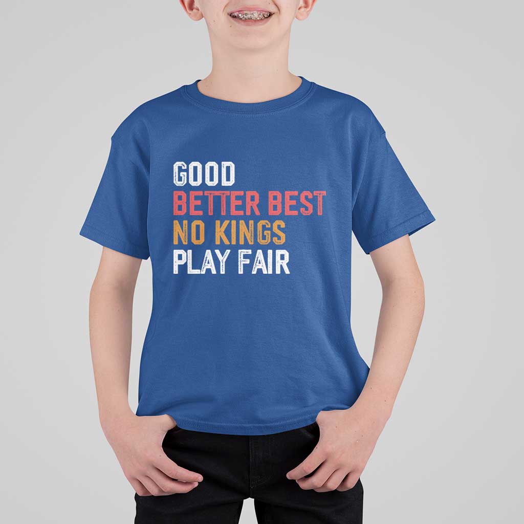 Good Better Best Chicago Pro Football Mantra T Shirt For Kid No Kings Protest Stop Sign - Wonder Print Shop