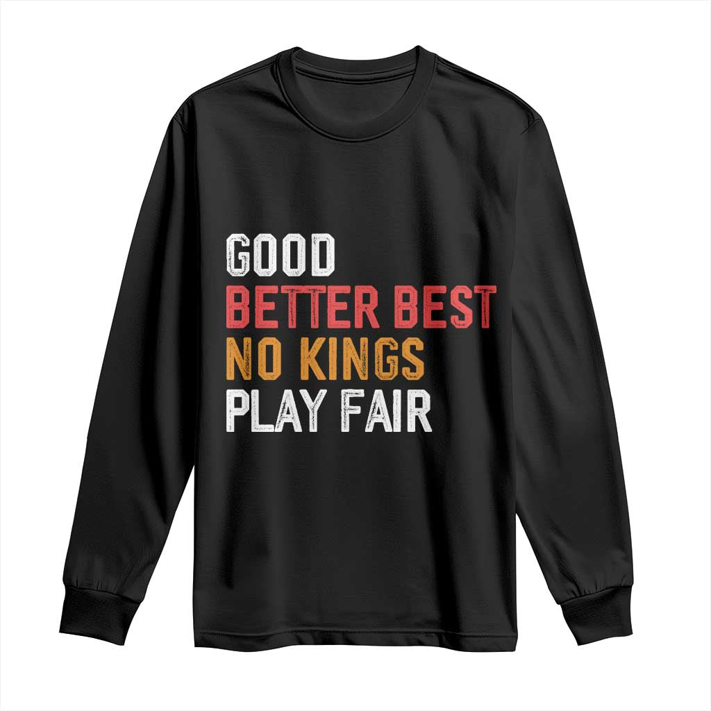 Good Better Best Chicago Pro Football Mantra Long Sleeve Shirt No Kings Protest Stop Sign - Wonder Print Shop