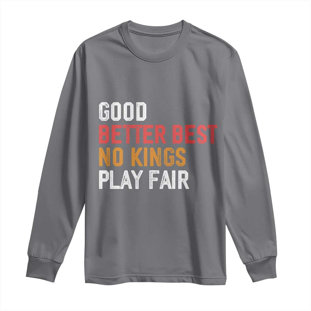 Good Better Best Chicago Pro Football Mantra Long Sleeve Shirt No Kings Protest Stop Sign - Wonder Print Shop