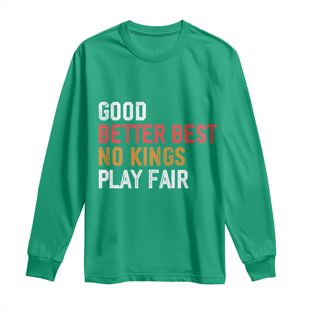 Good Better Best Chicago Pro Football Mantra Long Sleeve Shirt No Kings Protest Stop Sign - Wonder Print Shop