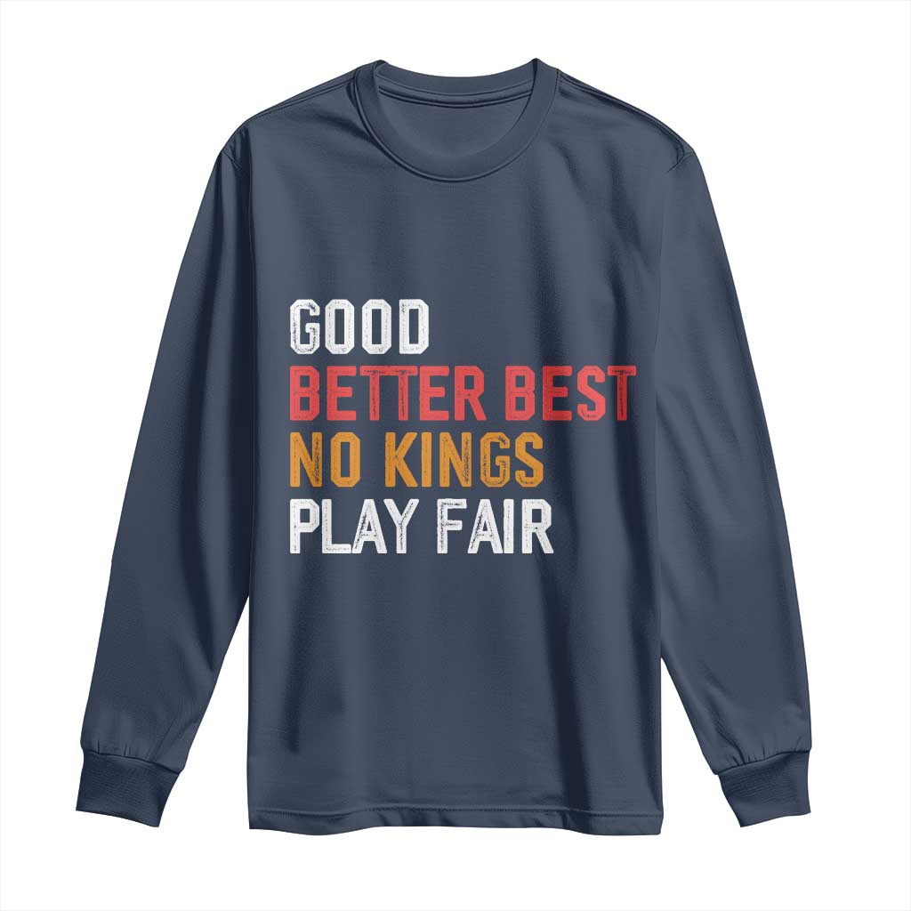 Good Better Best Chicago Pro Football Mantra Long Sleeve Shirt No Kings Protest Stop Sign - Wonder Print Shop
