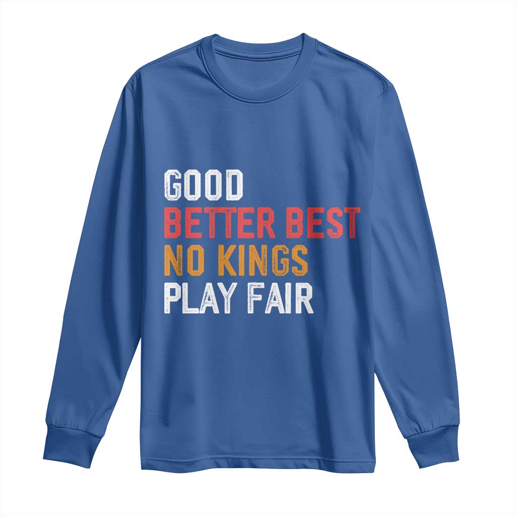 Good Better Best Chicago Pro Football Mantra Long Sleeve Shirt No Kings Protest Stop Sign - Wonder Print Shop