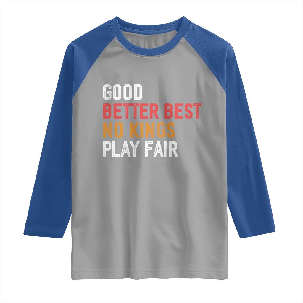 Good Better Best Chicago Pro Football Mantra Raglan Shirt No Kings Protest Stop Sign - Wonder Print Shop