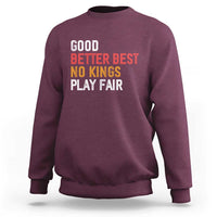 Good Better Best Chicago Pro Football Mantra Sweatshirt No Kings Protest Stop Sign - Wonder Print Shop