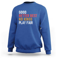 Good Better Best Chicago Pro Football Mantra Sweatshirt No Kings Protest Stop Sign - Wonder Print Shop