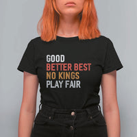Good Better Best Chicago Pro Football Mantra T Shirt For Women No Kings Protest Stop Sign - Wonder Print Shop
