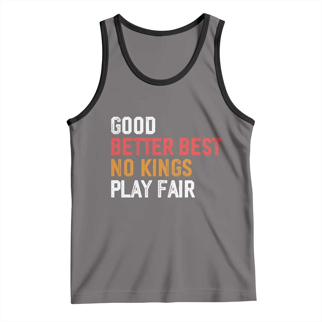 Good Better Best Chicago Pro Football Mantra Tank Top No Kings Protest Stop Sign - Wonder Print Shop