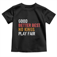 Good Better Best Chicago Pro Football Mantra Toddler T Shirt No Kings Protest Stop Sign - Wonder Print Shop