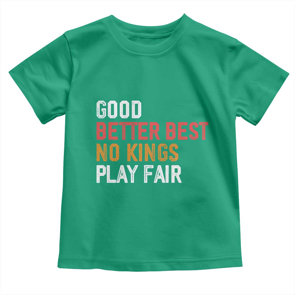 Good Better Best Chicago Pro Football Mantra Toddler T Shirt No Kings Protest Stop Sign - Wonder Print Shop