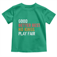 Good Better Best Chicago Pro Football Mantra Toddler T Shirt No Kings Protest Stop Sign - Wonder Print Shop