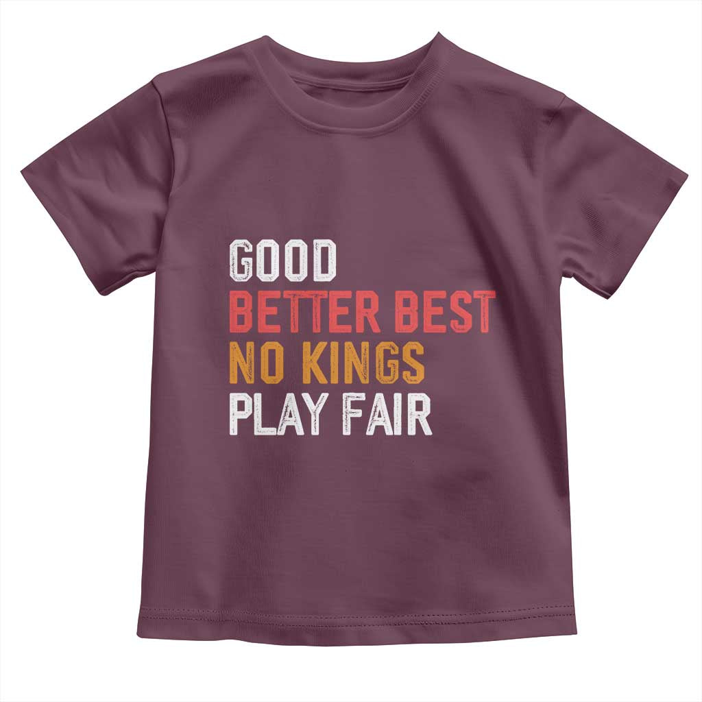 Good Better Best Chicago Pro Football Mantra Toddler T Shirt No Kings Protest Stop Sign - Wonder Print Shop