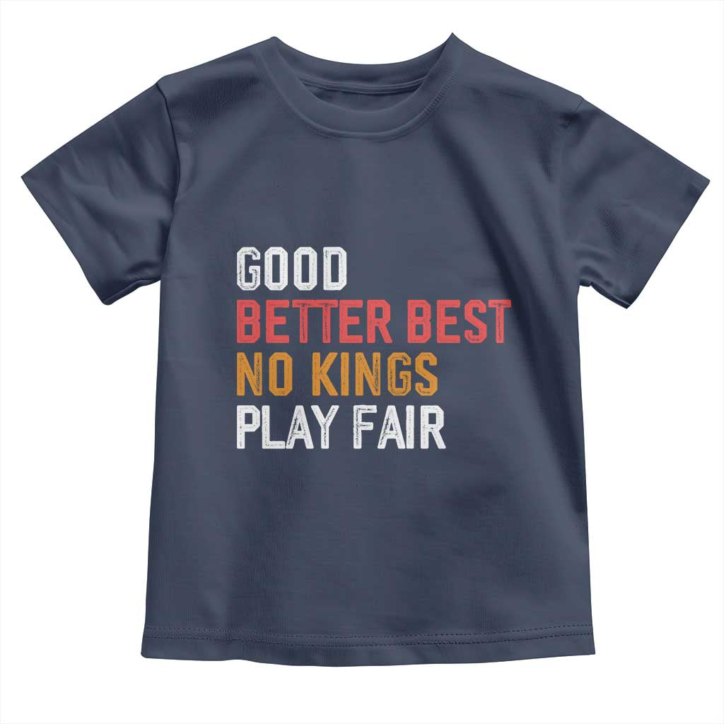 Good Better Best Chicago Pro Football Mantra Toddler T Shirt No Kings Protest Stop Sign - Wonder Print Shop