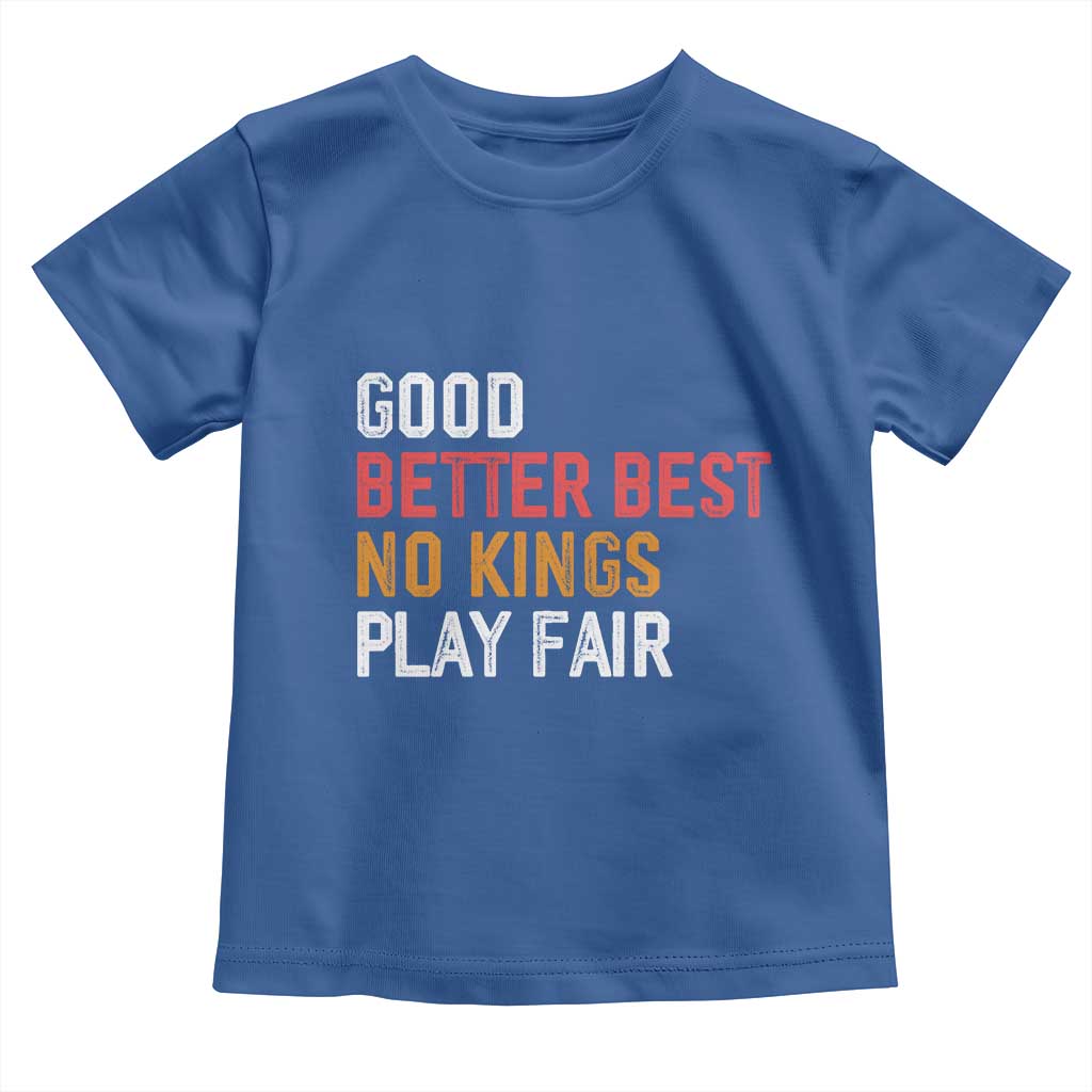 Good Better Best Chicago Pro Football Mantra Toddler T Shirt No Kings Protest Stop Sign - Wonder Print Shop