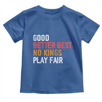 Good Better Best Chicago Pro Football Mantra Toddler T Shirt No Kings Protest Stop Sign - Wonder Print Shop