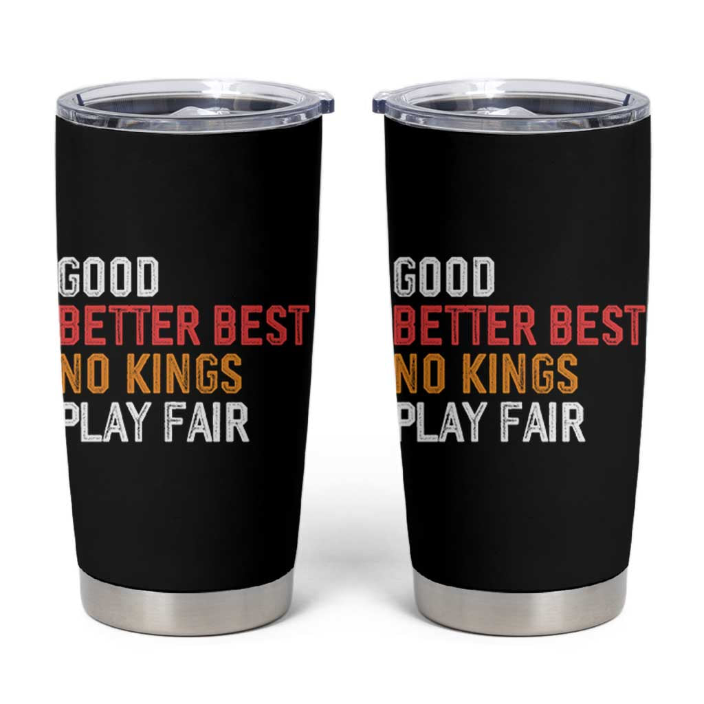 Good Better Best Chicago Pro Football Mantra Tumbler Cup No Kings Protest Stop Sign - Wonder Print Shop