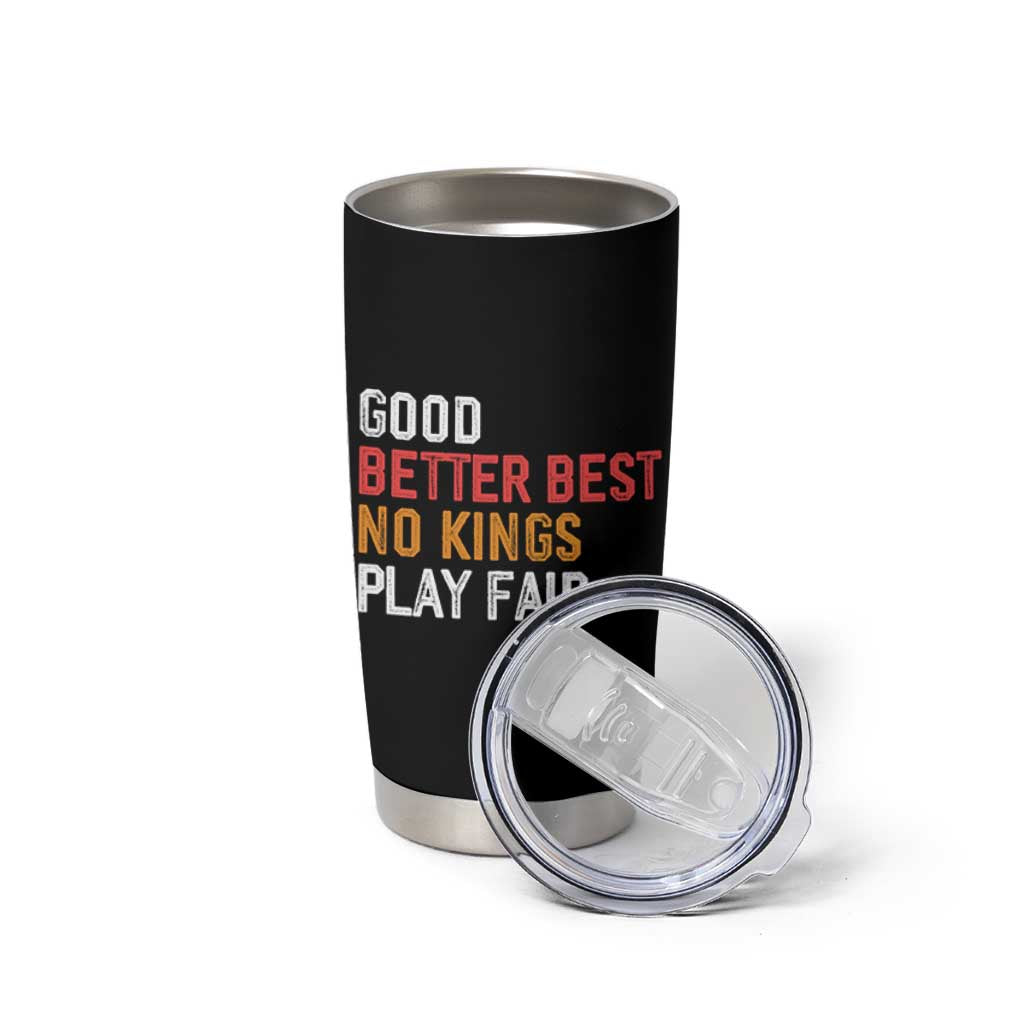 Good Better Best Chicago Pro Football Mantra Tumbler Cup No Kings Protest Stop Sign - Wonder Print Shop
