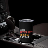 Good Better Best Chicago Pro Football Mantra Tumbler Cup No Kings Protest Stop Sign - Wonder Print Shop