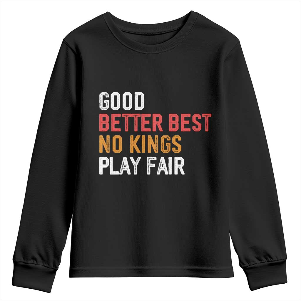 Good Better Best Chicago Pro Football Mantra Youth Sweatshirt No Kings Protest Stop Sign - Wonder Print Shop