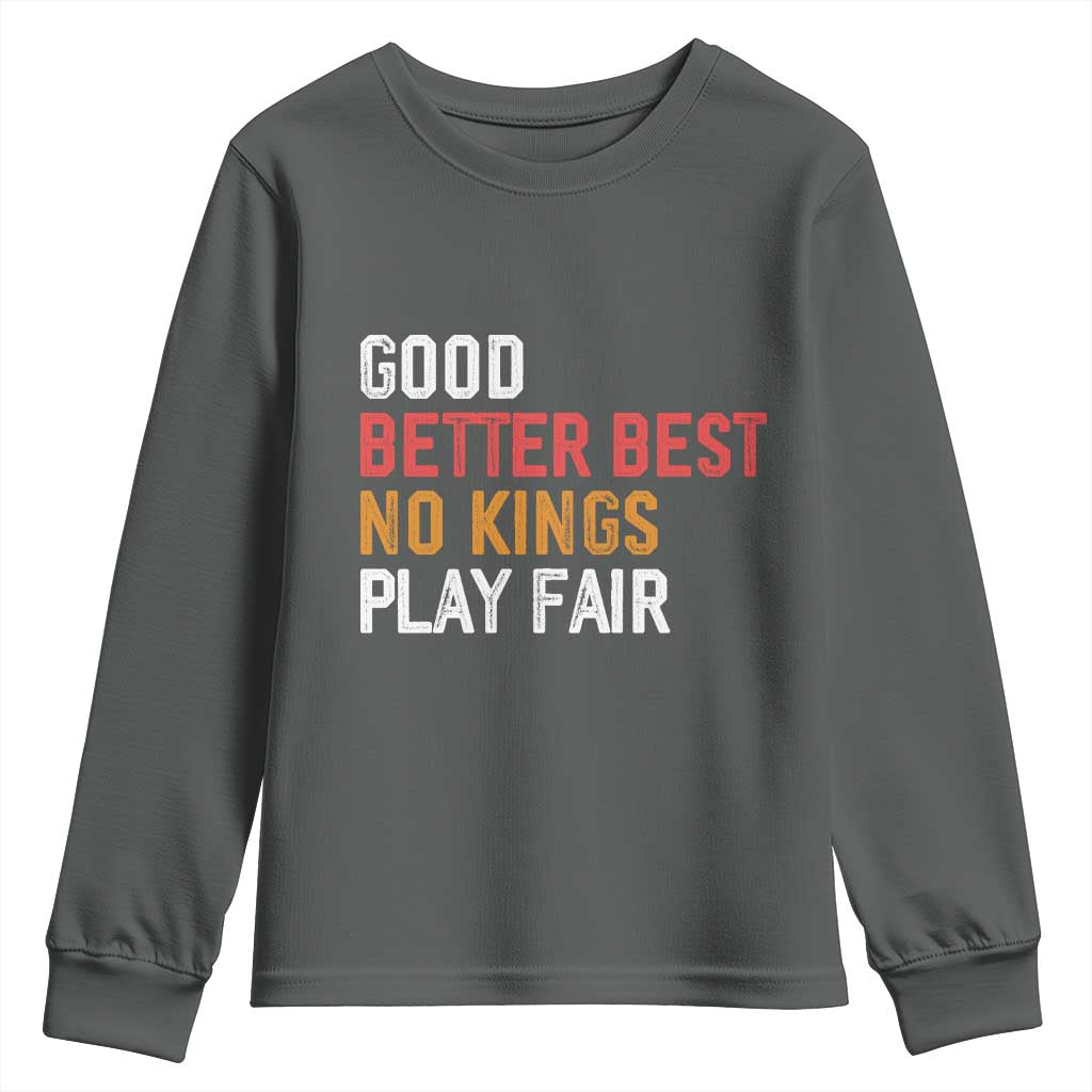 Good Better Best Chicago Pro Football Mantra Youth Sweatshirt No Kings Protest Stop Sign - Wonder Print Shop
