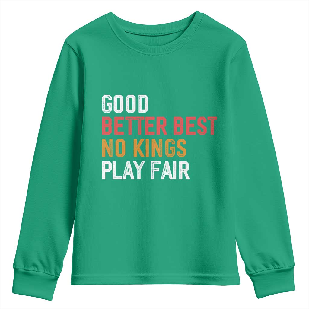 Good Better Best Chicago Pro Football Mantra Youth Sweatshirt No Kings Protest Stop Sign - Wonder Print Shop