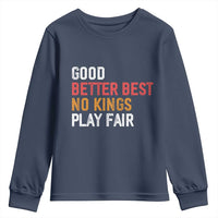 Good Better Best Chicago Pro Football Mantra Youth Sweatshirt No Kings Protest Stop Sign - Wonder Print Shop