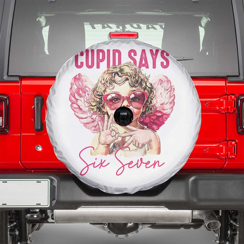 67 Valetines Spare Tire Cover Funny Cupid Says Six Seven - Wonder Print Shop
