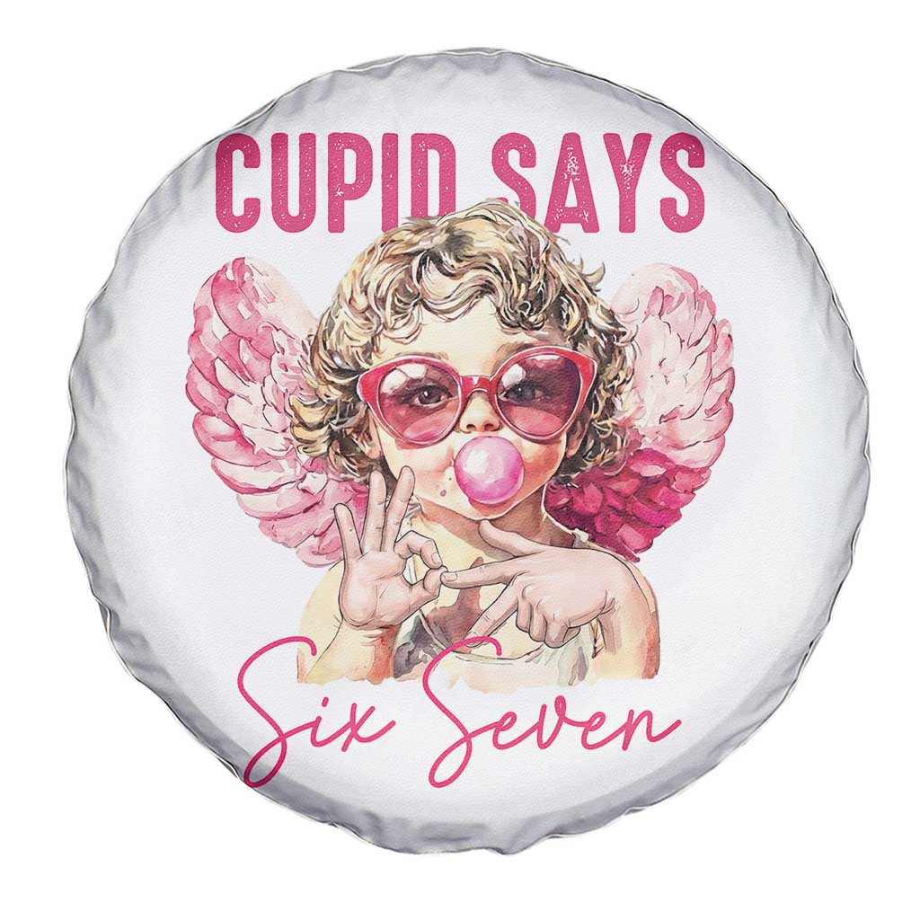 67 Valetines Spare Tire Cover Funny Cupid Says Six Seven - Wonder Print Shop