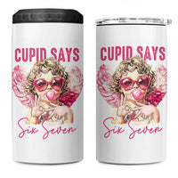 67 Valetines 4 in 1 Can Cooler Tumbler Funny Cupid Says Six Seven - Wonder Print Shop
