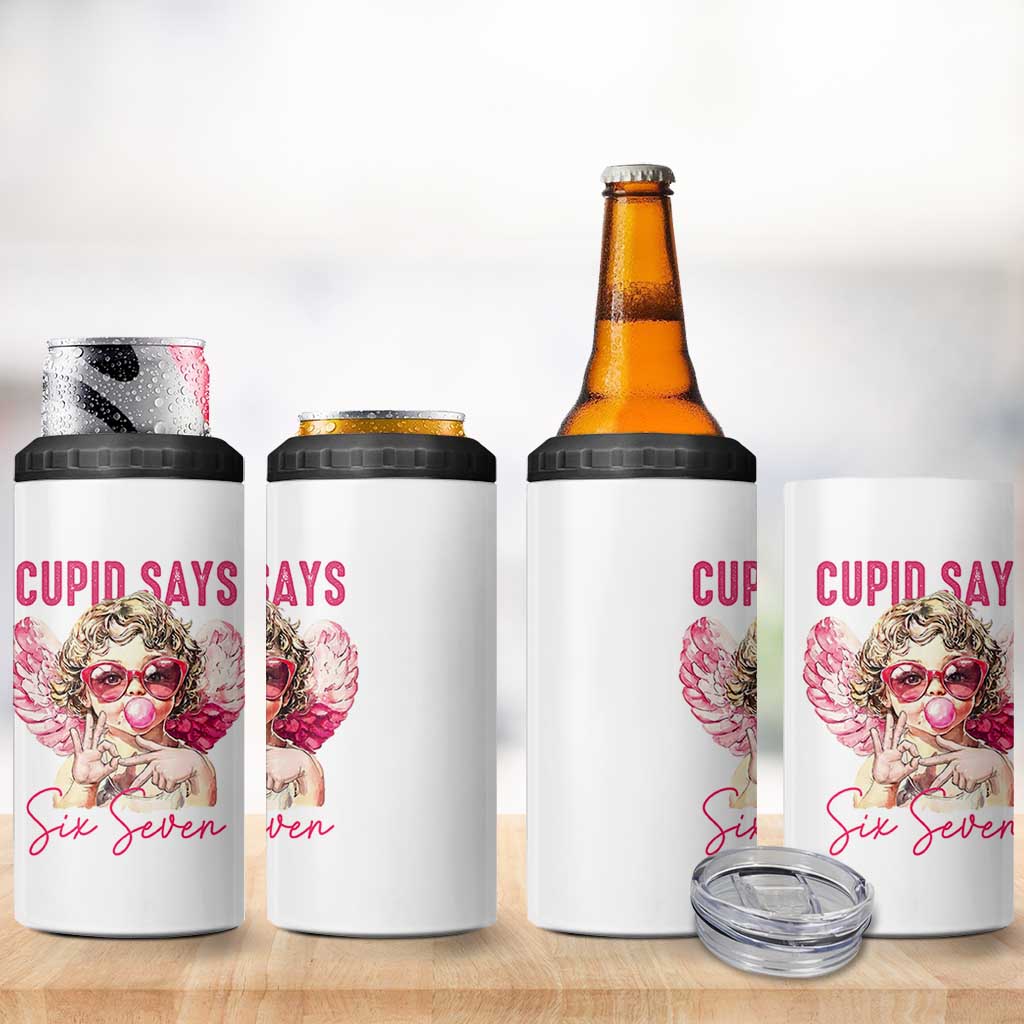 67 Valetines 4 in 1 Can Cooler Tumbler Funny Cupid Says Six Seven - Wonder Print Shop