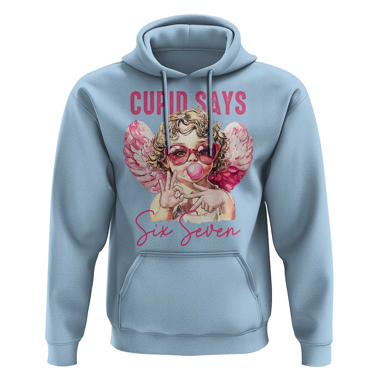 67 Valetines Hoodie Funny Cupid Says Six Seven - Wonder Print Shop